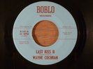 Wayne Cochran Last Kiss II/Hey  Baby RARE  Rockabilly, Rock & Roll 1968 Boblo