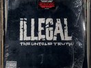 Illegal – The Untold Truth (Rowdy Records) 1993 US Import Album LP 12