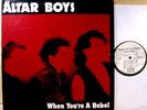 ALTAR BOYS - When You're A Rebel - '85 EX Xian punk rock LP - *AUTOGRAPHED*
