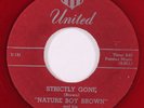NATURE BOY BROWN: strictly gone / house party groove UNITED 7
