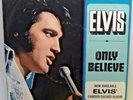 Elvis Presley - Only Believe / Life (45 RPM, Picture Sleeve, Rare Promo)