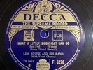 Decca F 5270 LEW STONE / AL BOWLLY: What a Little Moonlight Can Do.   E-