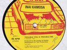 80s Dance Hall Reggae INI KAMOZE INAI KAMOSA trouble you 1983 UK 12