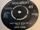 JUNIOR PARKER These Kind Of Blues Pt. 1 &2, Very Rare Twisted Wheel Slow Dancer