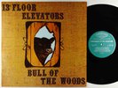 13th Floor Elevators - Bull Of The Woods LP - Int'l Artists Later Press VG+
