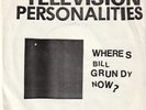 Television Personalities - Where's Bill Grundy Now EP - VGC, Black Square Sleeve