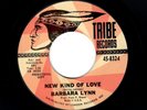 NORTHERN SOUL-BARBARA LYNN-NEW KIND OF LOVE/I DON'T WANT A PLAYBOY-TRIBE 8324
