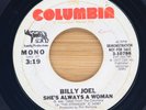 BILLY JOEL - SHE'S ALWAYS A WOMAN - POP ROCK 45 PROMO COLUMBIA