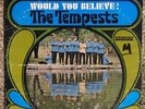 PROMO - The Tempests - Would You Believe - Smash SRS-67098 LP Vinyl Record