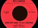 HENRY BROOKS Greatest Debt To My Mother 45 P&P Rare NYC Crossover Soul Funk