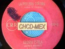 COSTA RICA ONLY 45 PRIVATE ●GLORIA ESTELA● LATIN CUMBIA LA POLLERA COLORA