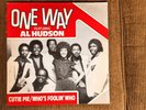 RARE One Way Al Hudson - Cutie Pie / Who's Foolin' Who UK 45 RPM MINT 12