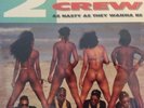 The 2 Live Crew ‎– As Nasty As They Wanna Be (1989) Luke Skyywalker Records NEW