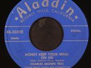 CHARLES BROWN: honey keep your mind on me / trouble blues ALADDIN 7