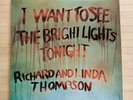 Richard And Linda Thompson – “I Want To See The Bright Lights Tonight” Vinyl LP