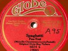 Globe - Original Dixie Rag Pickers / Spaghetti - Pacific Cadet Players 78RPM