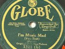 Original Dixie Rag Pickers - I'm Music Mad RARE Globe 78RPM - Arthur Hall