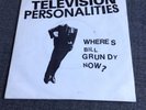 Television Personalities - Where's Bill Grundy Now 7