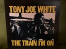 Tony Joe White - The Train I'm On LP Vinyl OG Warner Brothers Records 1972 VG+