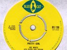 JOE WHITE-PRETTY GIRL-DERMOTT LYNCH-YOU WENT AWAY-BLUE CAT-UK 1968 EX+