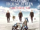 Swedish House Mafia, Greyhound