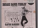 CLAYTON McMICHEN Square Dance Fiddlin 45RPM