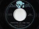 Rockabilly Garage 45 - Bobby Swanson & Sonics - Twisting At The Top - Donna