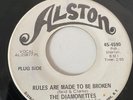 The Diamonettes Rules Are Made / Don't Be Suprised 45 RPM Alston Records PROMO