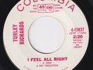 TURLEY RICHARDS I Feel All Right  northern soul 45 STOMPER  r&b HEAR