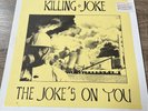 KILLING JOKE - vinyl LP Album Golden Calf Records THE JOKE’s ON YOU - BBC Live
