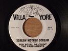 Sur Royal Da Count The Parliaments Scream Mother Scream/Sgt. Ralph.. RARE Garage