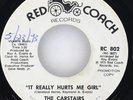 THE CARSTAIRS It Really Hurts Me Girl RED COACH  RC 802 VG+ 45 7