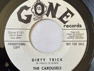 The Carousels ‎– Dirty Trick 45 Record GONE Promo 1962 Funk / Soul NM Single