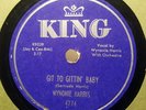 WYNONIE HARRIS Git To Gittin' Baby/Good Mambo Tonight KING 4774 Exc 78RPM HEAR