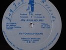 JAN LESLIE HOLMES I'm Your Superman JAY JAY 12