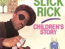Slick Rick Childrens Story 7inch Djkoco Records