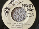 CAREY JOHNSON - True Love is Hard To Find - REGGAE 45 mighty disc