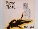 THE FALL - Fiery Jack  7