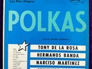 TONY DE LA ROSA HERMANOS BANDA NARCISO MARTINEZ CONJUNTO BERNAL Polkas LP IDEAL
