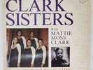 The Dynamic CLARK SISTERS w/ Mattie Moss Clark - 
