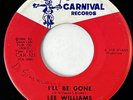 LEE WILLIAMS & THE CYMBALS I'll Be Gone Carnival Northern Soul 45 HEAR