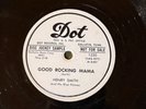 Dot 1220 Henry Smith & Blue Flames GOOD ROCKING MAMA  (DJ)  Blues  78rpm  EE-