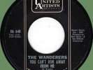 WANDERERS You Can't Run Away from Me / I'll Know 45rpm UA 1963 northern soul