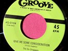 THE DU DROPPERS - Give Me Some Consideration / Talk - clean 45 rpm - Groove 0104
