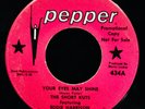 THE SHORT KUTS Your Eyes May Shine Rare Near Mint Soul Promo 45 PEPPER #434