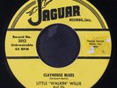 LITTLE 'WALKIN' WILLIE: clayhouse blues / blow little willie JAGUAR 7