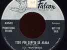 Rare Latin 45- Los Fronterizos - Todo Por Servir Se Acaba - Falcon # 45502 Promo