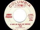 NORTHERN SOUL-JIMMY FRASER-OF HOPES AND DREAMS AND TOMBSTONES-COLUMBIA 43407
