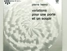 PIERRE HENRY variations pour une porte et un soupir ⸺ PHILIPS LP EX++