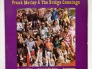 Frank Motley & The Bridge Crossings - Chip Dip Vinyl Record VG+